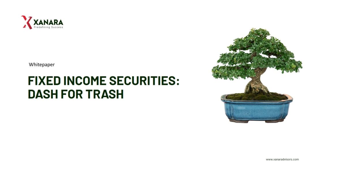 Fixed Income Securities: Dash For Trash